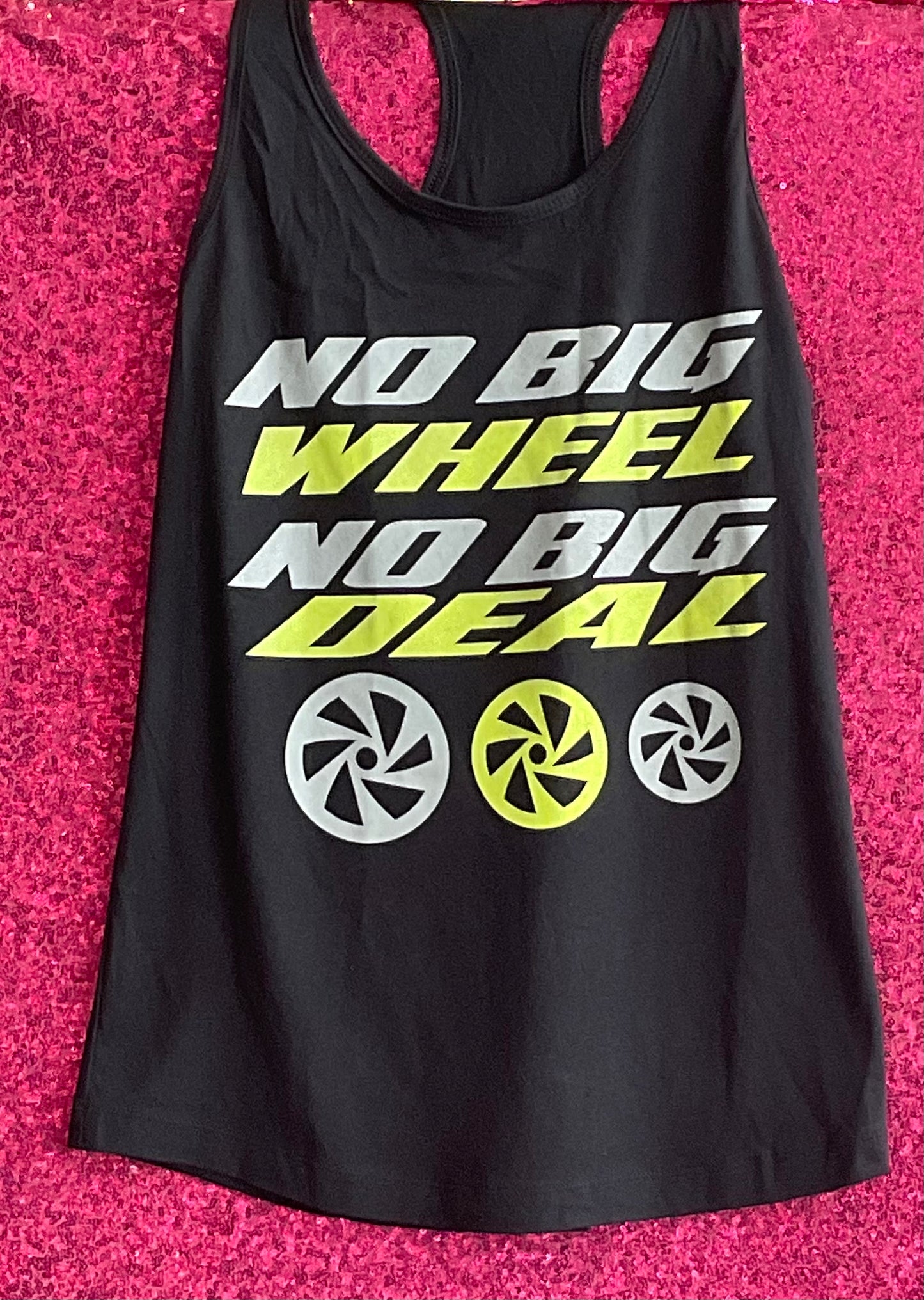 No Big Wheel No Big Deal Tank Top