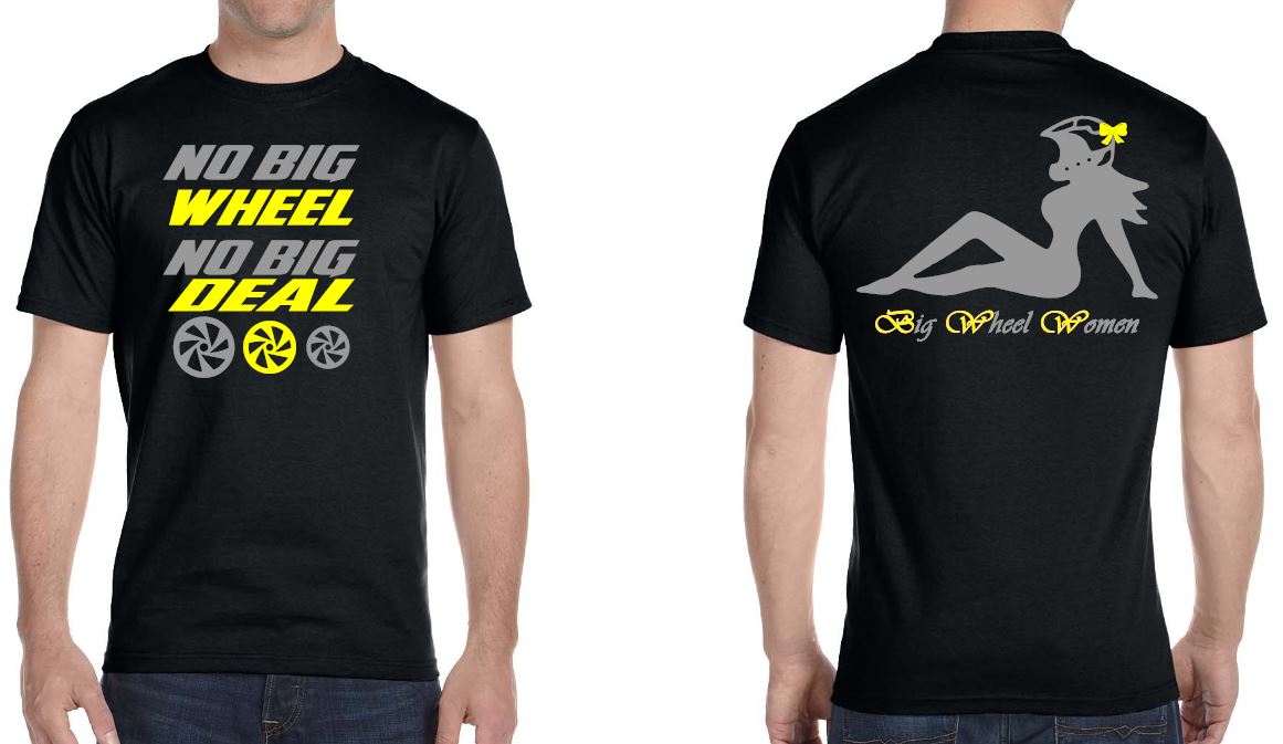 No Big Wheel, No Big Deal T-shirt