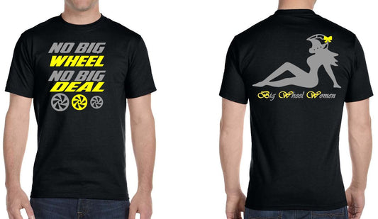 No Big Wheel, No Big Deal T-shirt