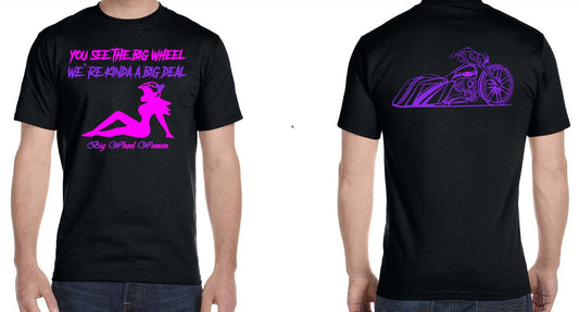 You See The Big Wheel, We're Kinda A Big Deal BWW T-shirt